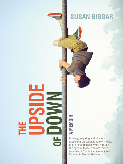 Title details for The Upside of Down by Susan Biggar - Available